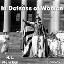 In Defense of Women by H.L. Mencken