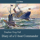 Diary of a U-boat Commander by Stephen King Hall