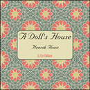 A Doll's House by Henrik Ibsen
