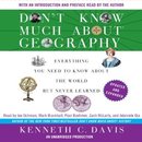 Don't Know Much About Geography by Kenneth C. Davis