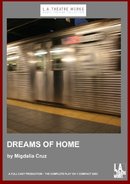 Dreams of Home by Migdalia Cruz