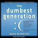 The Dumbest Generation by Mark Bauerlein