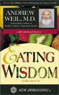 Eating Wisdom by Andrew Weil