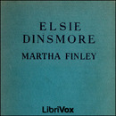 Elsie Dinsmore by Martha Finley