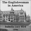 The Englishwoman in America by Isabella Lucy Bird