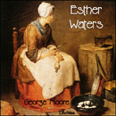 Esther Waters by George Edward Moore