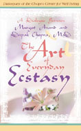 The Art of Everyday Ecstasy by Deepak Chopra