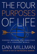 The Four Purposes of Life by Dan Millman