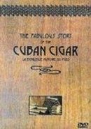 The Fabulous Story of the Cuban Cigar
