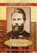 Famous Authors: Herman Melville