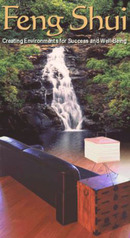 Feng Shui: Creating Environments for Success and Well-Being