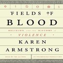 Fields of Blood by Karen Armstrong