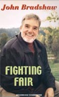 Fighting Fair by John Bradshaw