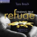 Finding True Refuge by Tara Brach