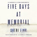 Five Days at Memorial by Sheri Fink