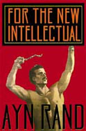 For The New Intellectual by Ayn Rand