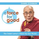 A Force for Good by Daniel Goleman