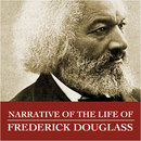 Narrative of the Life of Frederick Douglass, An American Slave by Frederick Douglass