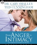 From Anger to Intimacy by Gary Smalley