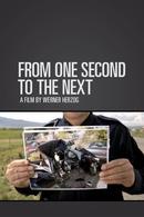 From One Second to the Next by Werner Herzog