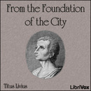 From the Foundation of the City by Titus Livius