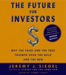 The Future for Investors by Jeremy J. Siegel