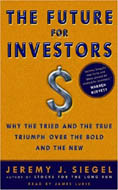 The Future for Investors by Jeremy J. Siegel