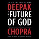 The Future of God by Deepak Chopra