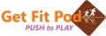 Get Fit Pod