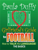 Girlfriend's Guide to Football by Paula Duffy