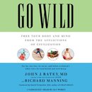 Go Wild by John J. Ratey