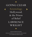 Going Clear: Scientology, Hollywood, and the Prison of Belief by Lawrence Wright