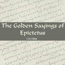 The Golden Sayings of Epictetus by Epictetus