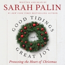 Good Tidings and Great Joy by Sarah Palin