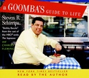 A Goomba's Guide to Life by Steven R. Schirripa