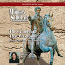 The Grandeur That Was Rome: Roman Art and Archaeology by Jennifer Tobin
