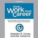 Great Work, Great Career by Stephen R. Covey