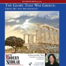 The Glory That Was Greece: Greek Art and Archaeology by Jennifer Tobin