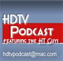HDTV and Home Theater Podcast by The HT Guys