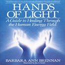 Hands of Light by Barbara Brennan