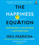 The Happiness Equation by Neil Pasricha