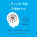 Hardwiring Happiness by Rick Hanson