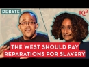 The West Should Pay Reparations for Slavery by Kehinde Andrews