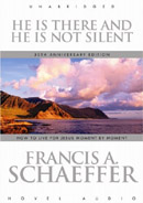 He Is There and He Is Not Silent by Francis Schaeffer