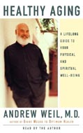 Healthy Aging by Andrew Weil