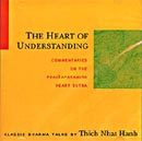 The Heart of Understanding by Thich Nhat Hanh
