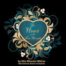 The Heart of the New Thought by Ella Wheeler Wilcox