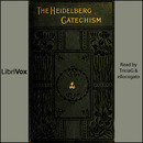 The Heidelberg Catechism by Zacharias Ursinus