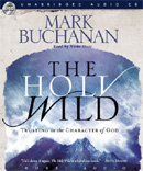 The Holy Wild by Mark Buchanan