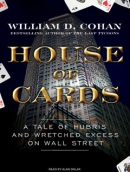 House of Cards by William D. Cohan